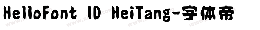 HelloFont ID HeiTang字体转换